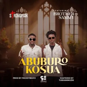 sammy-brother-300x300 Strongman – Abuburo Kosua Ft Brother Sammy