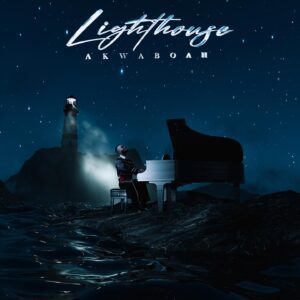 Akwaboah-In-Love-AaceHypez-net_-mp3-image-300x300 Akwaboah – Lighthouse (Full Album)