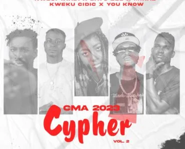 CMA 2023 Cypher Vol 2 Ft Kwesi Taadi x Minab x You Know x Kweku Cidic x Day3 Bee CMA 2023 Cypher Vol 2 Ft Kwesi Taadi x Minab x You Know x Kweku Cidic x Day3 Bee