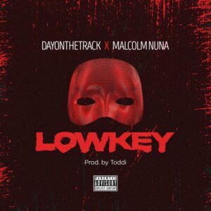 Dayonthetrack-Lowkey-Ft-Malcolm-Nuna_AaceHypez-net_-mp3-image-300x300 Dayonthetrack – Lowkey Ft Malcolm Nuna