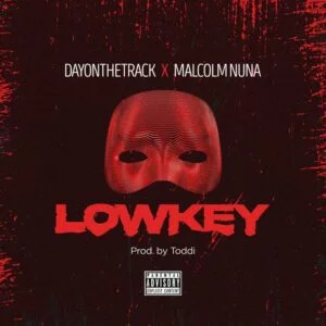 Dayonthetrack-Lowkey-Ft-Malcolm-Nuna_AaceHypez-net_-mp3-image-300x300 Dayonthetrack – Lowkey Ft Malcolm Nuna
