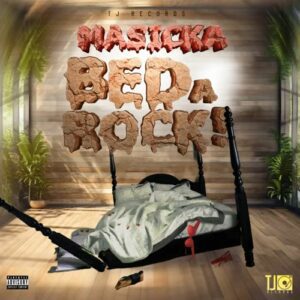 Masicka-Bed-A-Rock-_AaceHypez-net_-mp3-image-300x300 Masicka – Bed A Rock