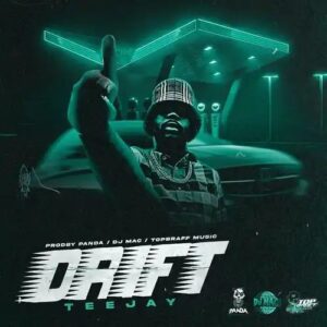 Teejay-Drift_AaceHypez-net_-mp3-image-300x300 Teejay – Drift