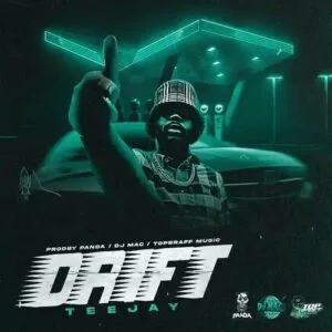 Teejay-Drift_AaceHypez-net_-mp3-image-300x300 Teejay – Drift (Speed Up)