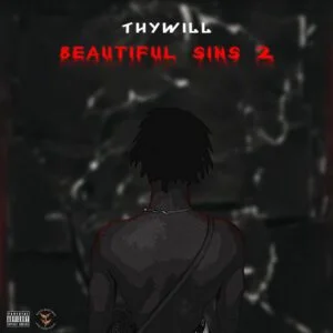 Thywill-FTFM-AaceHypez-net_-mp3-image-300x300 Thywill – Beautiful Sins 2 (Full EP)