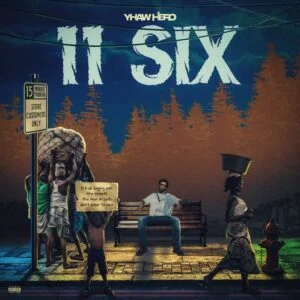 Yhaw-Hero-11-Six-AaceHypez-net_-mp3-image-300x300 Yhaw Hero – 11 Six