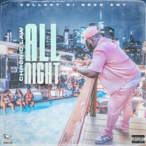 Chronic-Law-All-Night_AaceHypez-net_-mp3-image-300x300 Chronic Law – All Night