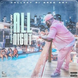 Chronic-Law-All-Night_AaceHypez-net_-mp3-image-300x300 Chronic Law – All Night