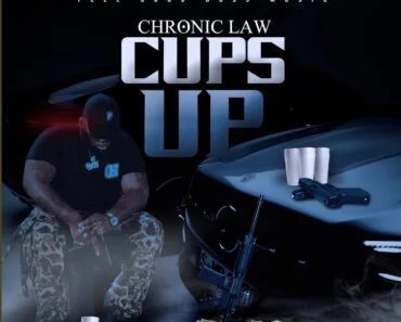 Chronic Law – Cups Up Chronic Law – Cups Up