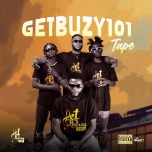 GetBuzy101-Serwaa-ft-Rich-Boss-YnG-x-BlessyBoi-x-OnuadoProd-GigzBeatz-mp3-image-300x300 Getbuzy101 - Getbuzy101 Tape