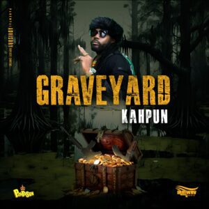 Kahpun-Grave-Yard-Prod-By-PantasonClean_www-aacehypez-net_-mp3-image-300x300 Kahpun - Graveyard (Prod By Pantason) (Treasure Hunter Riddim) (Clean + Raw)