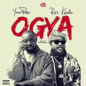 Yaa-pono-ft-Ras-Kuuku-OGYA_AaceHypez-net_-mp3-image-300x298 Yaa Pono – Ogya Ft Ras Kuuku