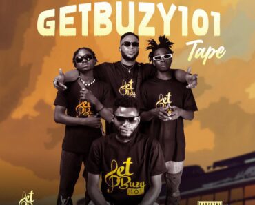 Getbuzy101 Tape Takes African Music by Storm