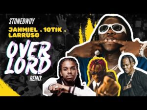 overload-remix-by-stonebwoy-300x225 Stonebwoy – Overlord Remix Ft Jahmiel, 10Tik & Larruso