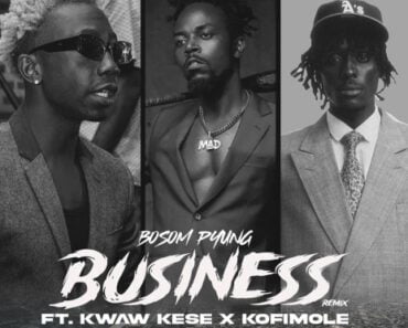 Bosom P-Yung – Business Remix Ft Kwaw Kese & Kofi Mole