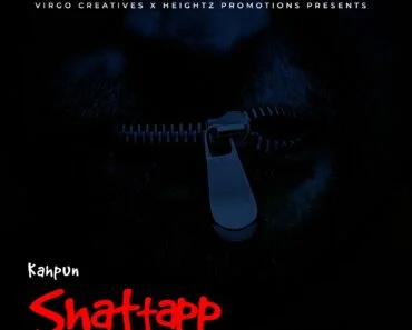 Kahpun – Shattapp (Prod By 420 Drumz)