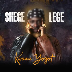 Kwame-Yogot-Shegelege-AaceHypez-net_-mp3-image-300x300 Kwame Yogot – Shegelege