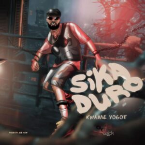 Kwame-Yogot-Sika-Duro_AaceHypez-net_-mp3-image-300x300 Kwame Yogot – Sika Duro