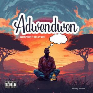 Kwame-Yogot-–-Adwendwen-ft-Bra-Jay-Wati_AaceHypez-net_-mp3-image-300x300 Kwame Yogot – Adwendwen Ft Bra Jay Wati