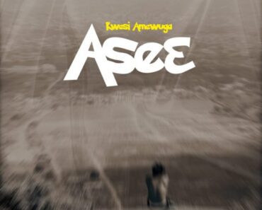 Kwesi Amewuga – Ase3 Kwesi Amewuga – Ase3