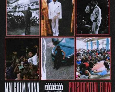 Malcolm Nuna – Presidential Flow Malcolm Nuna – Presidential Flow