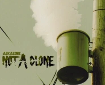 Alkaline – Not A Clone Alkaline – Not A Clone
