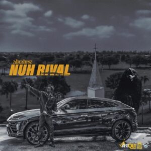 Nuh-Rival-Alkaline_AaceHypez-net_-mp3-image-300x300 Alkaline – Nuh Rival