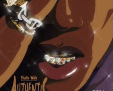 Shatta Wale – Authentic