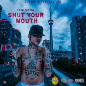 Vybz-Kartel-Shut-Your-Mouth-AaceHypez-net_-mp3-image-300x300 Vybz Kartel – Shut Your Mouth