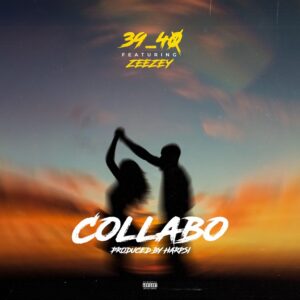 39-Forty-Collabo-Ft-Zeezy-AaceHypez-net_-mp3-image-300x300 39 Forty – Collabo Ft Zeezy