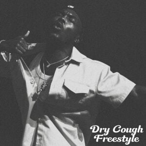 Camidoh-Dry-Cough-Freestyle-AaceHypez-net_-mp3-image-300x300 Camidoh – Dry Cough (Freestyle)