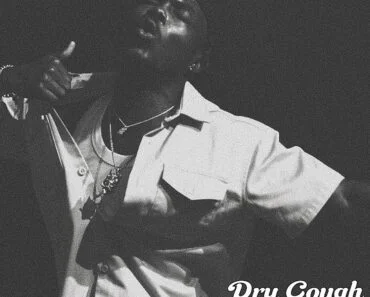 Camidoh – Dry Cough (Freestyle) Camidoh – Dry Cough (Freestyle)