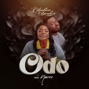 Celestine-Donkor-Odo-Ft-Nacee-AaceHypez-net_-mp3-image-300x300 Celestine Donkor – Odo Ft Nacee