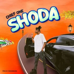 Chief-One-Shoda-AaceHypez-net_-mp3-image-300x300 Chief One – Shoda