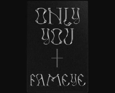 Fameye – Only You Fameye – Only You