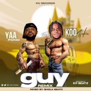 Download-MP3-Koo-Ntakra-E28093-Guy-Remix-Ft-Yaa-Pono_AaceHypez-net_-mp3-image-300x300 Koo Ntakra – Guy Remix Ft Yaa Pono