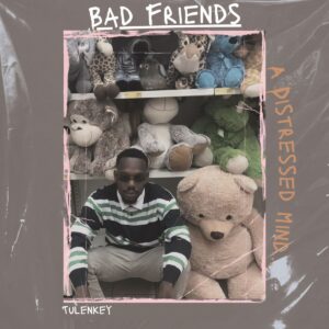 GFRGzzJaIAAeDDp-300x300 Tulenkey – Bad Feeling Ft Beeztrap KOTM