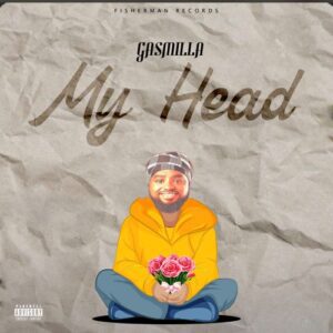 Gasmilla-My-Head-AaceHypez-net_-mp3-image-300x300 Gasmilla – My Head