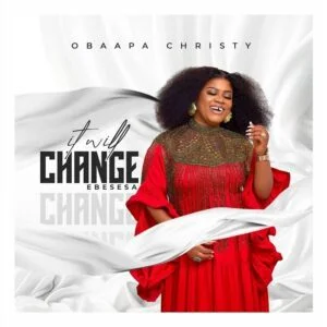 It-Will-Change-Ebesesa_AaceHypez-net_-mp3-image-300x300 Obaapa Christy – It Will Change (Ebesesa)