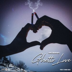 Jay-Bahd-Ghetto-Love_AaceHypez-net_-mp3-image-300x300 Jay Bahd – Ghetto Love