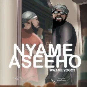 Kwame-Yogot-Nyame-As3e-Ho-AaceHypez-net_-mp3-image-300x300 Kwame Yogot – Nyame As3e Ho