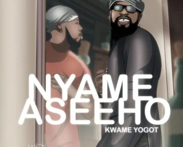 Kwame Yogot – Nyame As3e Ho Kwame Yogot – Nyame As3e Ho