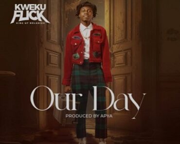 Kweku Flick – Our Day