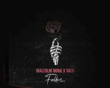 Malcolm Nuna – Fallen Ft Vacs