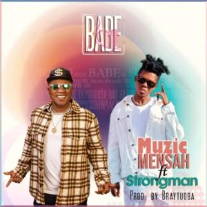 Music-Mensah-Babe-Ft-Strongman_AaceHypez-net_-mp3-image-300x300 Music Mensah – Babe Ft Strongman