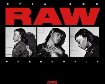 Efia Odo – Raw Freestyle Efia Odo – Raw Freestyle
