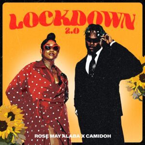 Rose-May-Alaba-Lockdown-2-0-Ft-Camidoh_AaceHypez-net_-mp3-image-300x300 Rose May Alaba – Lockdown 2.0 Ft Camidoh