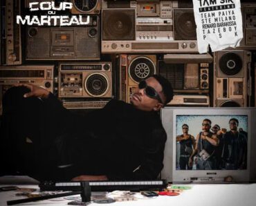 Tam Sir – Coup Du Marteau Ft Team Paiya, Ste Milano, Renard Barakissa, Tazeboy, PSK Tam Sir – Coup Du Marteau Ft Team Paiya, Ste Milano, Renard Barakissa, Tazeboy, PSK