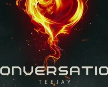 Teejay – Conversation Teejay – Conversation