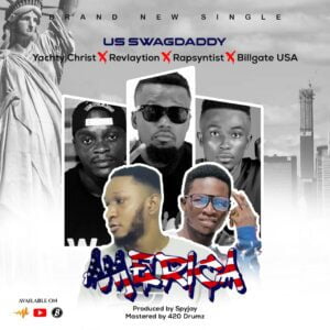 USSWAGDADDY-AMERICA-FT-REVLAYTION-RAP-YACHTY-CHRIST-MIXED-BY-420-DRUMZ_AaceHypez-net_-mp3-image-300x300 USSwagdaddy – America Ft Yachty Christ x Revlaytion x Rapsyntist & Billgate USA